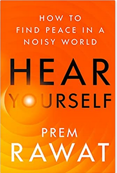 Hear Yourself : How to Find Peace in a Noisy World